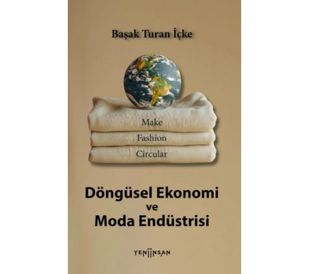 Döngüsel Ekonomi ve Moda Endüstrisi