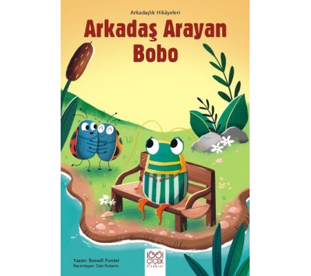 Arkadaş Arayan Bobo - Arkadaşlık Hikayeleri