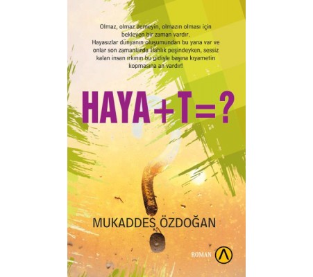 Haya+t=?