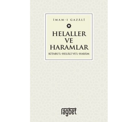 Helaller ve Haramlar - Kitabu’l-Helali Ve’l-Haram