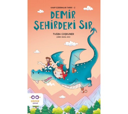 Demir Şehirdeki Sır – Kayıp Ejderhalar Tarihi 2