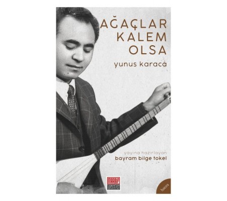 Ağaçlar Kalem Olsa