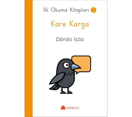 Kare Karga - İlk Okuma Kitapları 5