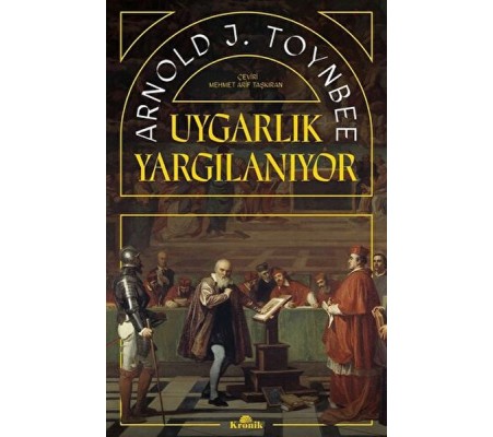 Uygarlık Yargılanıyor