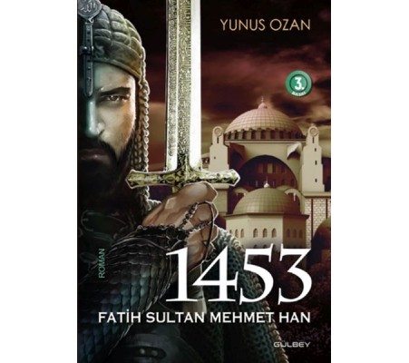 1453 Fatih Sultan Mehmet Han