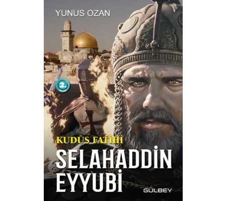 Kudüs Fatihi Selahaddin Eyyubi