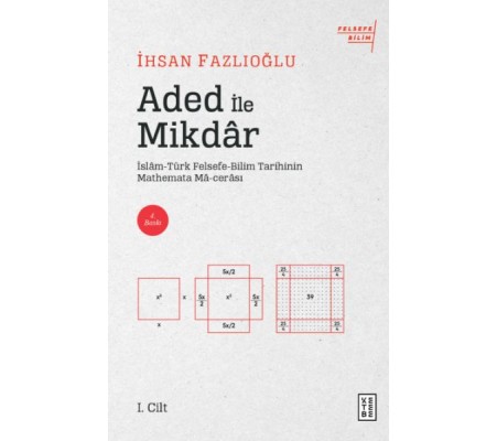 Aded ile Mikdar - İslam-Türk Felsefe-Bilim Tarihi'nin Mathemata Ma-cerası