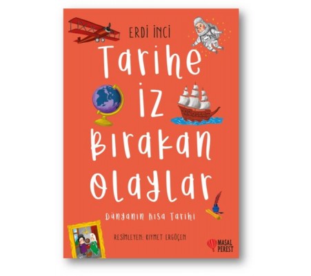 Tarihe İz Bırakan Olaylar