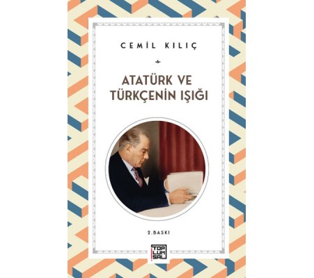 Atatürk ve Türkçenin Işığı