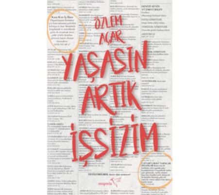 Yaşasın Artık İşsizim