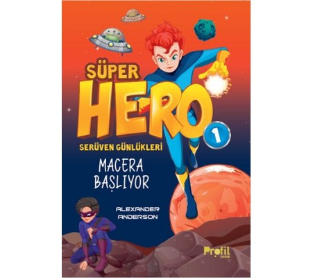 Serüven Günlükleri 1 - Süper Hero Macera Başlıyor