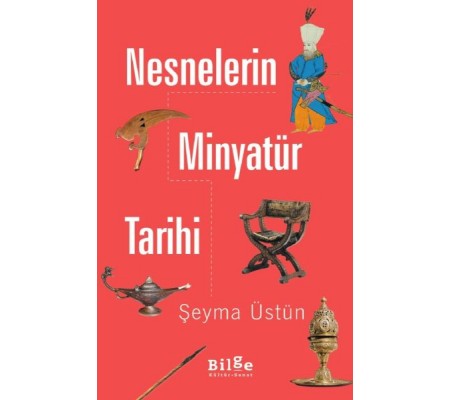 Nesnelerin Minyatür Tarihi