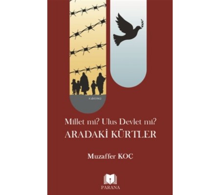 Millet mi? Ulus Devlet mi? Aradaki Kürtler