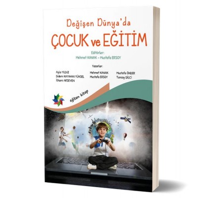 Değişen Dünya’da Çocuk ve Eğitim