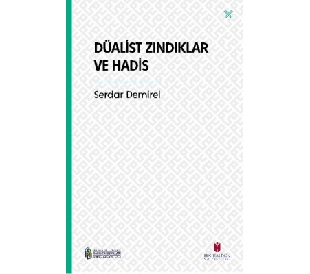 Düalist Zındıklar ve Hadis