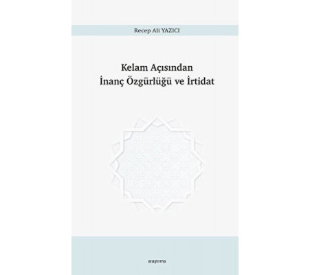 Kelam Açısından İnanç Özgürlüğü ve İrtidat