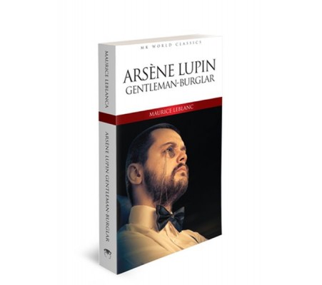 Arsene Lupin Gentleman - Burglar - İngilizce Klasik Roman