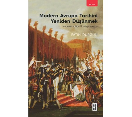 Modern Avrupa Tarihini Yeniden Düşünmek