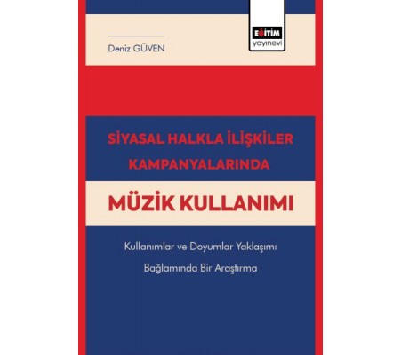 Siyasal Halkla İlişkiler Kampanyalarında Müzik Kullanımı