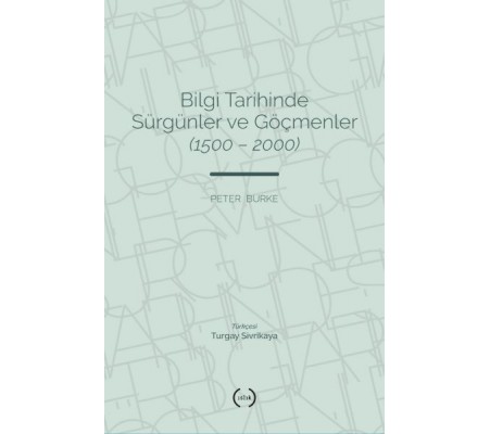 Bilgi Tarihinde Sürgünler Ve Göçmenler (1500 – 2000)