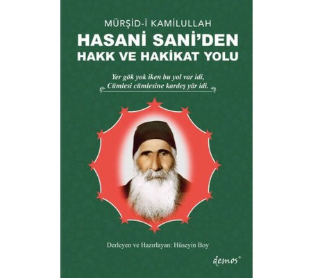 Mürşid-i Kamilullah Hasani Sani'den Hakk ve Hakikat Yolu