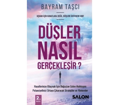 Düşler Nasıl Gerçekleşir?