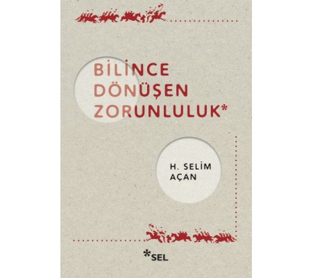 Bilince Dönüşen Zorunluluk