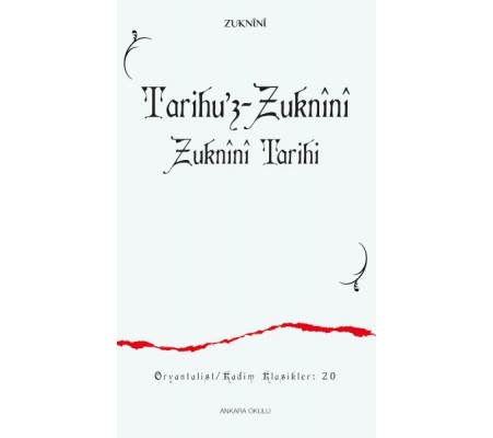 Tarihu’z-Zuknînî Zuknînî Tarihi