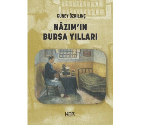 Nazım’ın Bursa Yılları