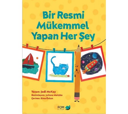 Bir Resmi Mükemmel Yapan Her Şey