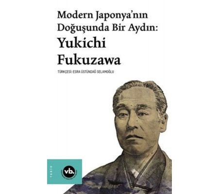 Modern Japonya’nın Doğuşunda Bir Aydın: Yukichi Fukuzawa