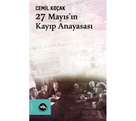 27 Mayıs'ın Kayıp Anayasası