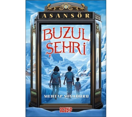 Asansör 1 Buzul Şehri