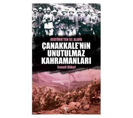 Çanakkale'nin Unutulmaz Kahramanları