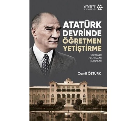 Atatürk Devrinde Öğretmen Yetiştirme