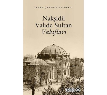 Nakşidil Valide Sultan Vakıfları