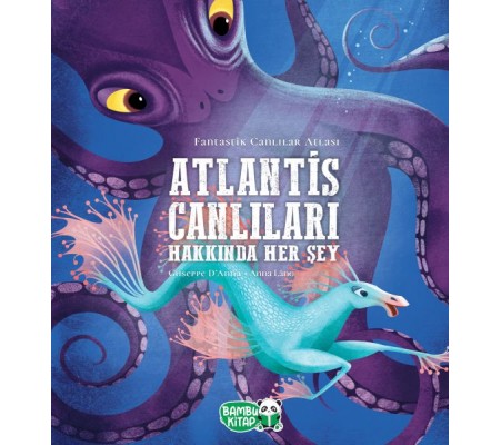 Atlantis Canlıları Hakkında Her Şey