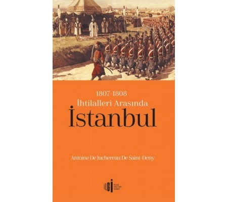 1807-1808 İhtilalleri Arasında İstanbul