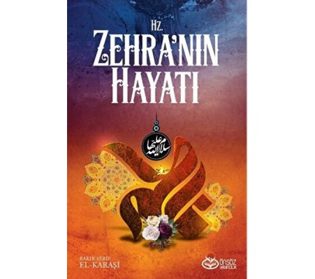 Hz. Zehra'nın Hayatı