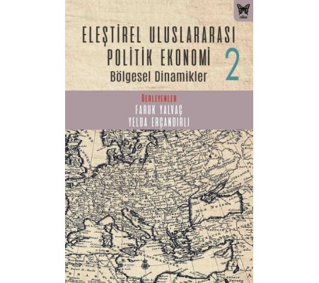 Eleştirel Uluslararası Politik Ekonomi 2 Bölgesel Dinamikler