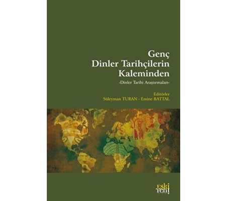 Genç Dinler Tarihçilerin Kaleminden