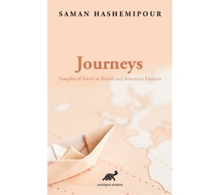 Journeys - Samples of Travel in British and American Fictions