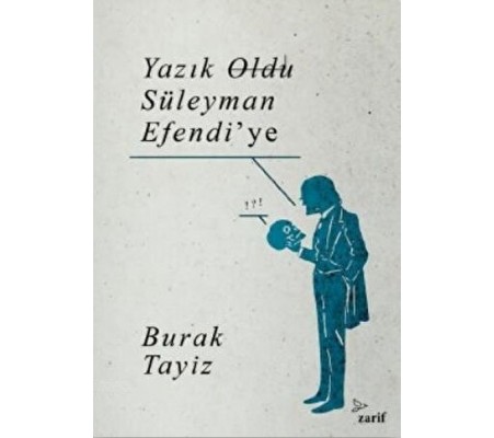 Yazık Oldu Süleyman Efendi’ye