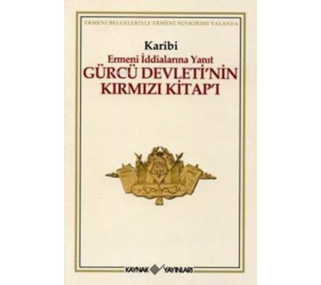 Gürcü Devleti’nin Kırmızı Kitap’ı Ermeni İddialarına Yanıt