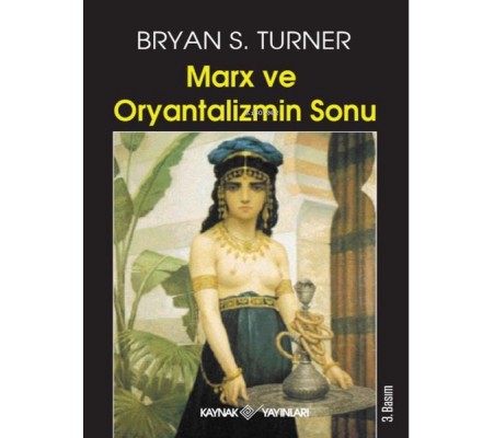 Marx ve Oryantalizmin Sonu