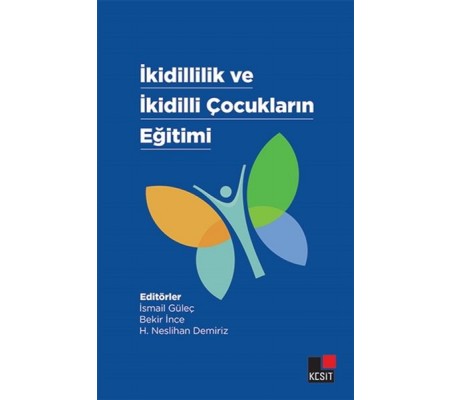 İkidillilik Ve İkidilli Çocukların Eğitimi