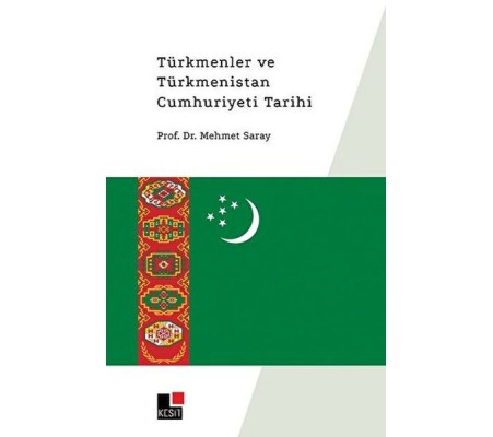 Türkmenler ve Türkmenistan Cumhuriyeti Tarihi