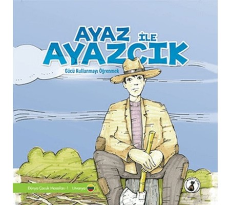 Ayaz İle Ayazcık - Gücü Kullanmayı Öğrenmek