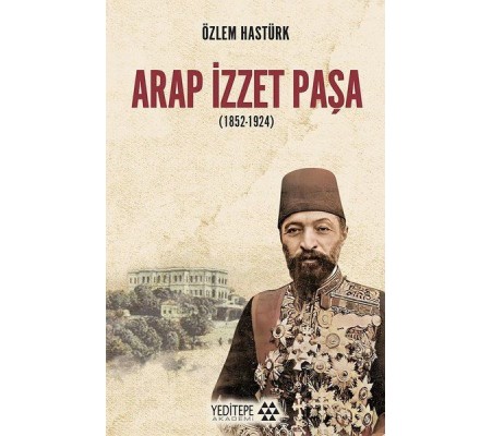 Arap İzzet Paşa (1852-1924)