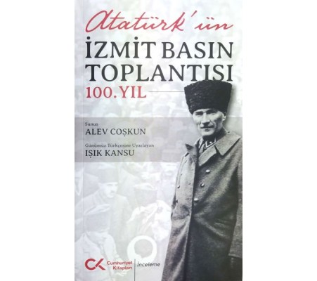 Atatürk'ün İzmit Basın Toplantısı 100. Yıl